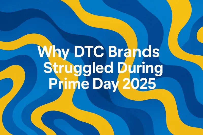 Prime Day and the July Slump: Why DTC Underperforms and How to Prepare